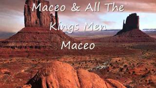 Maceo & All The Kings Men - Maceo.wmv