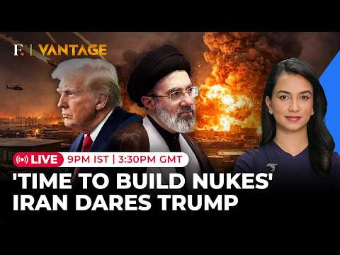 US-Iran War LIVE: 'Can't Stop...': Iranians Seek Nuclear Bomb to 'Teach' Trump A Lesson | Vantage