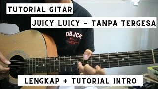 Download lagu Tutorial Gitar Juicy Luicy - Tanpa Tergesa   Tutorial intro | Lengkap & Chord Asli mp3