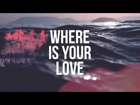 Where Is Your Love - J Lisk