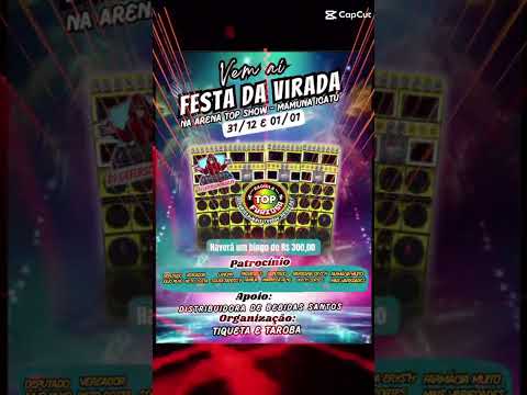 FESTA DA VIRADA EM MAMUNA ICATÚ MARANHÃO #chama