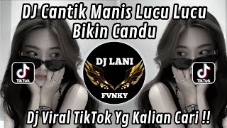 Download lagu DJ CANTIK MANIS LUCU LUCU BIKIN SA JADI CANDU TREND DANCE BRAZIL VIRAL TIKTOk mp3