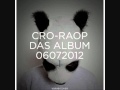 Cro - Jeder Tag (Raop Album) 