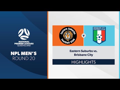 NPL Men's R20 - Eastern Suburbs vs. Brisbane City Highlights