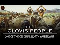 Why Did the Clovis People Mysteriously Vanish?