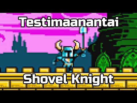 Testimaanantai - Shovel Knight