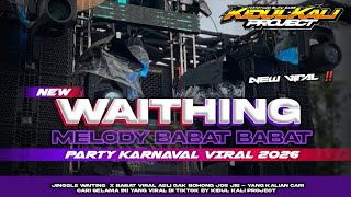 Download lagu DJ WAITING MELODY BABAT BABAT VIRAL CARNIVAL PARTY 2026‼️‼️ mp3 Download lagu DJ WAITING MELODY BABAT BABAT VIRAL CARNIVAL PARTY 2026‼️‼️ mp3