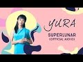 Yura Yunita - Superlunar