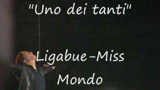 Uno dei Tanti - Ligabue