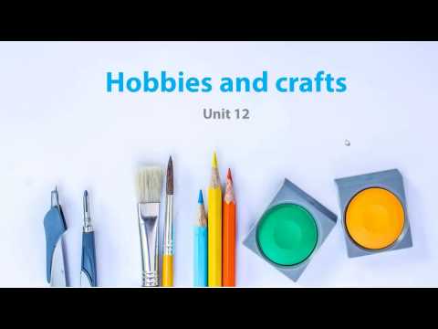 Unit 12: Hobbies and crafts  (part 1) - اللغة الإنجليزية - للصف الثاني الإعدادي - الترم الثاني