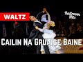 WALTZ music  | Cailin Na Gruaige Baine