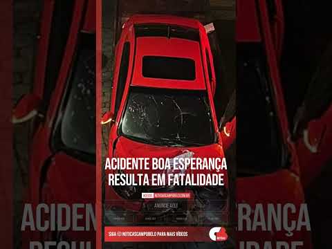 Acidente Boa Esperança resulta em fatalidade #Shorts