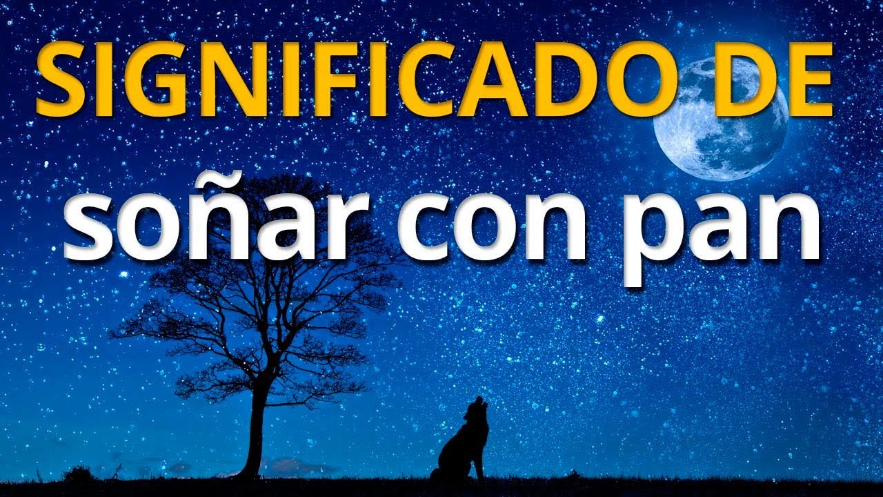 Qué significa soñar con pan 💤 Interpretación de los Sueños