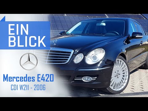 Mercedes E420 CDI W211 2006 - Der Understatement-Autobahnkönig - Vorstellung, Test & Kaufberatung