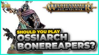 Should You Play Ossiarch Bonereapers? | Warhammer Age of Sigmar