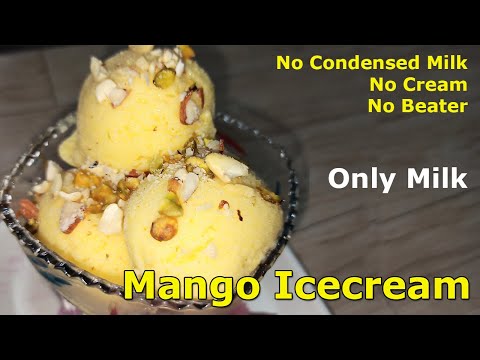 Mango Ice Cream Without Condensed Milk, Cream, Beater | Best Homemade Mango Ice cream Recipe
