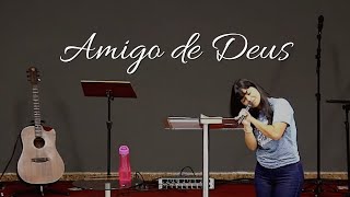 Amigo de Deus - Pregação João 15:13