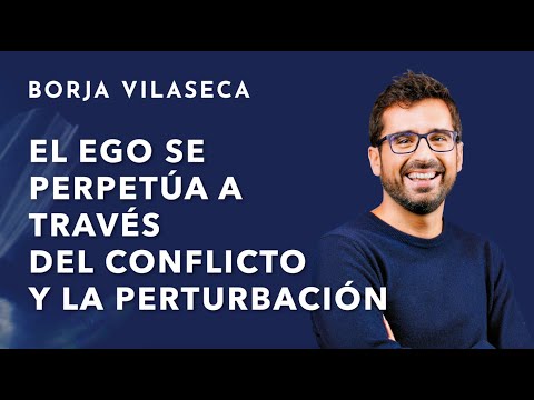 El alimento del ego | Borja Vilaseca