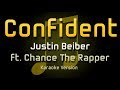 Justin Beiber - Confident ft. Chance The Rapper (KARAOKE)