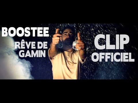 Boostee - Rêve de Gamin (Clip Officiel)