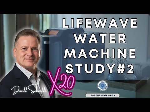 LIFEWAVE WATER MACHINE X20 STUDY#2