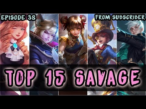 Mobile Legends Top 15 Savage Moments Episode 38