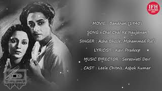Chal Chal Re Naujawan  Bandhan (1940)  Ashok Kumar