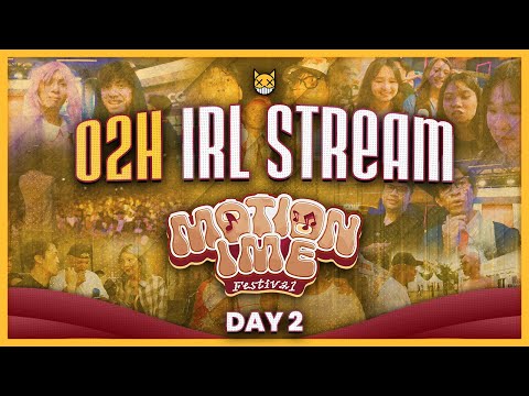 O2H IRL MOTION IME DAY 2