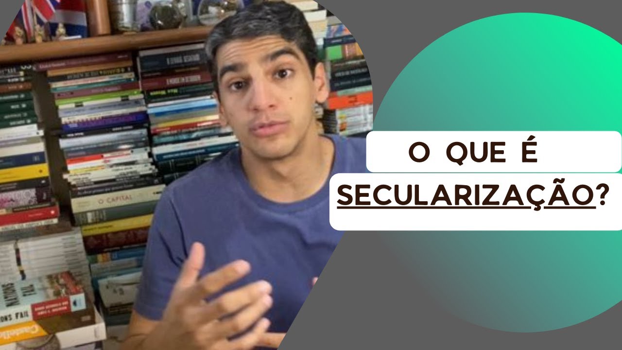 O que é secularização?