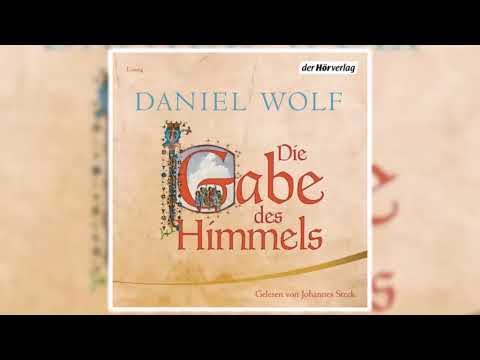 Die Gabe des Himmels von Daniel Wolf Teil 1 | Perfekte Romanze Hörbuch