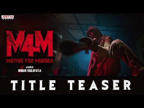 Motive For Murder(M4M) (Trailer)