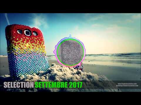 SETTEMBRE 2017 SUMMER MIX | #SELECTION by FEDERICO SEVEN (SEPTEMBER 2017)