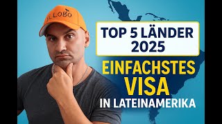 Auswandern leicht gemacht – Die 5 einfachsten Länder in Lateinamerika & das Visu