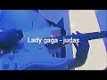 lady gaga - judas electric guitar cover