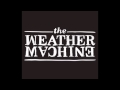 The Weather Machine - Galaxies! 