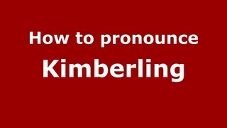 How to pronounce Kimberling