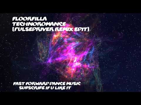 Floorfilla - Technoromance (Pulsedriver Remix Edit)