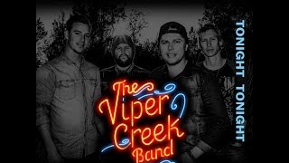 Tonight Tonight-The Viper Creek Band (Official video)