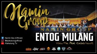 Download lagu ENTOG MULANG - NAMIN GROUP | Voc. Ma Abe Caberawit mp3 Download lagu ENTOG MULANG - NAMIN GROUP | Voc. Ma Abe Caberawit mp3