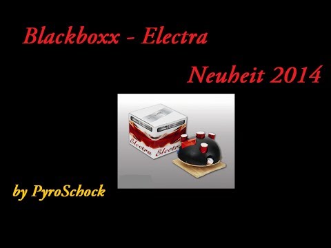 Blackboxx - Electra (Neuheit 2014)
