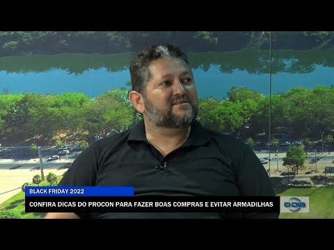 Confira dicas do Procon para fazer boas compras e evitar armadilhas na Black Friday 25 11 2022