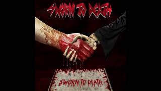 SWORN TO DEATH - Sworn to Death (Full Album)