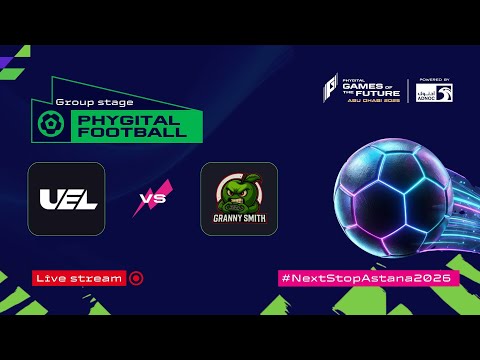 UEL Team vs Granny Smith | Phygital Football — Games of the Future 2025 | LIVE