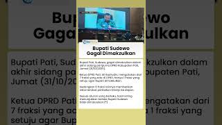 Bupati Pati Sudewo Tak Jadi Dimakzulkan, Ketua DPRD Mohon Maaf kepada Masyarakat
