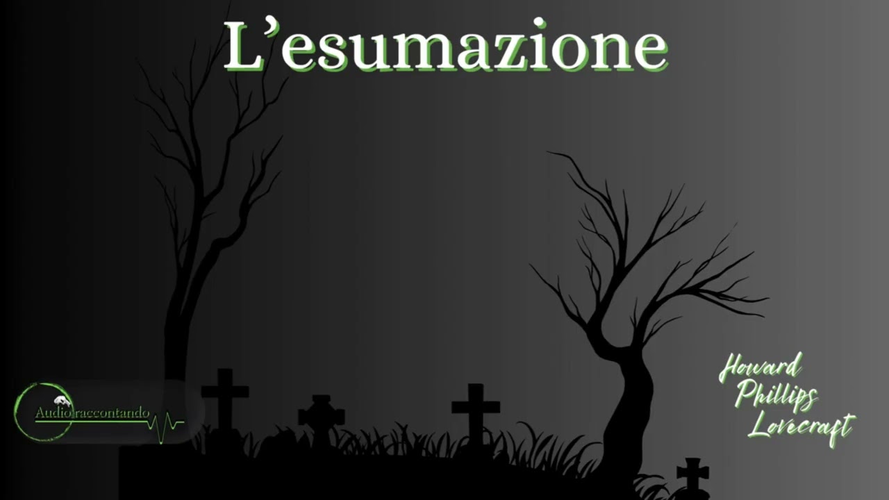 L'esumazione - Howard Phillips Lovecraft