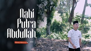 Download lagu Nabi Putra Abdullah // Dimas Waluyo // Sholawat Terbaru 2024 mp3
