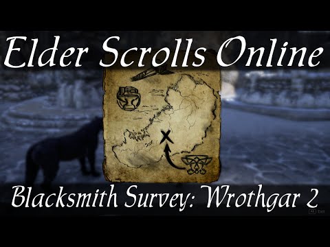 Eso Survey Maps Wrothgar Steam Community :: Video :: Blacksmith Survey Wrothgar 2 [Elder Scrolls  Online Eso]