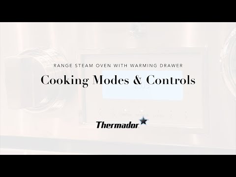 Using Your Thermador Pro Grand® Range Steam Oven Cooking Modes and Controls