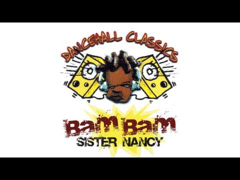 Sister Nancy - Bam Bam | Official Audio