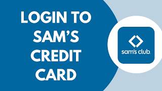 How To Login To Sam's Credit Card 2026